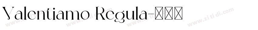 Valentiamo Regula字体转换